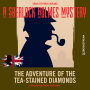 Adventure of the Tea-Stained Diamonds, The - A Sherlock Holmes Mystery, Episode 5 (Unabridged)