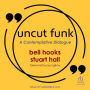 Uncut Funk: A Contemplative Dialogue