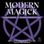 Modern Magick: Twelve Lessons in the High Magickal Arts