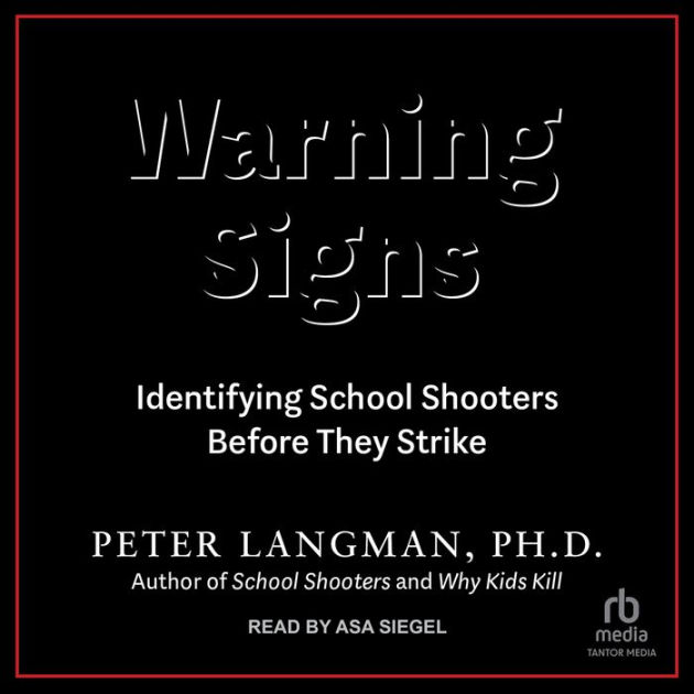 Warning Signs Identifying School Shooters Before They Strike