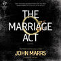 The Marriage Act: A Novel