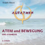 Atem und Bewegung 3: Gelenke