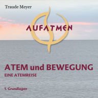 Atem und Bewegung 1: Grundlagen