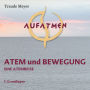 Atem und Bewegung 1: Grundlagen