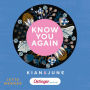 Know Us 2. Know you again. Kian & June