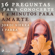 36 preguntas para conocerte y 4 minutos para amarte