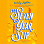 The Seven Year Slip