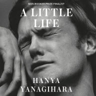 A Little Life: A Novel