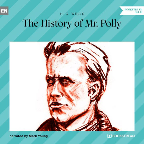 History of Mr. Polly, The (Unabridged)