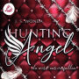 Hunting Angel. Du wirst mir verfallen
