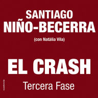 El crash. Tercera fase