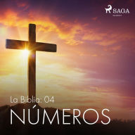 La Biblia: 04 Números