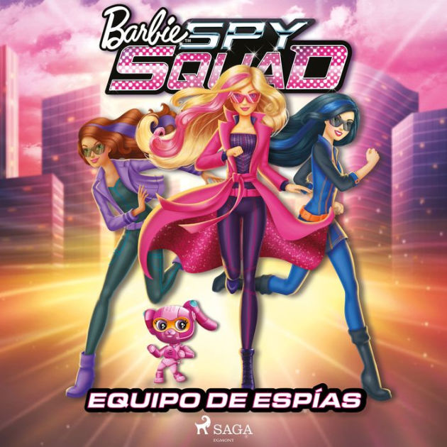 Barbie Equipo De Espías By Mattel Vanessa Perez Jurado 2940176854039 Audiobook Digital 4050