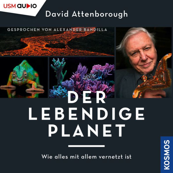 Der lebendige Planet: Wie alles mit allem vernetzt ist