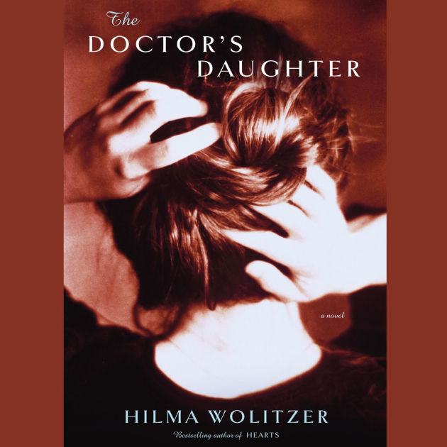 Doctor's Daughter by Hilma Wolitzer eBook Barnes & Noble®