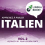 Apprenez à parler italien Vol. 2: Leçons 31-50. Pour les débutants.