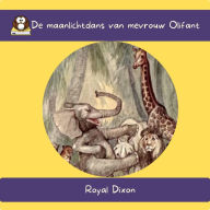 De maanlichtdans van mevrouw Olifant