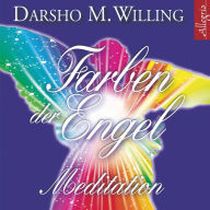 Farben der Engel: Meditation (Abridged)
