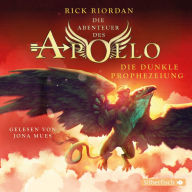 Die Abenteuer des Apollo 2: Die dunkle Prophezeiung (Abridged)