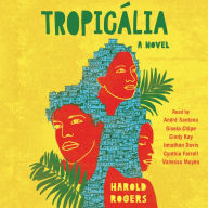 Tropicália: A Novel