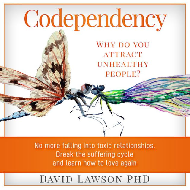 Codependency Why do you attract unhealthy people? No more falling into