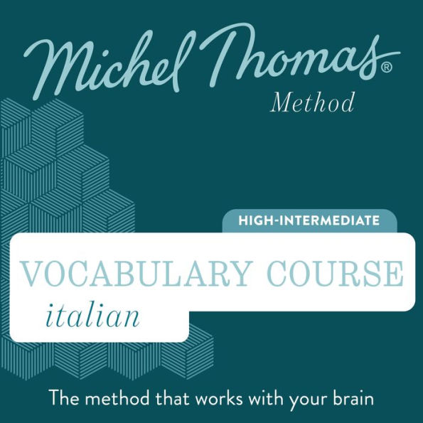 Italian Vocabulary Course (Michel Thomas Method) audiobook - Full course: Learn Italian with the Michel Thomas Method
