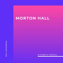 Morton Hall (Unabridged)