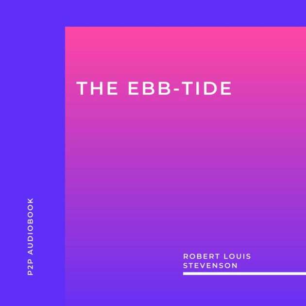 EbbTide, The (Unabridged) by Robert Louis Stevenson, David Joyce