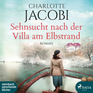 Sehnsucht nach der Villa am Elbstrand: Roman