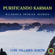 Purificando Karman: Milenaria Técnica Secreta