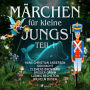 Märchen für kleine Jungs I