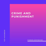 Crime and Punishment (Unabridged)