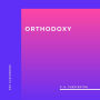 Orthodoxy (Unabridged)