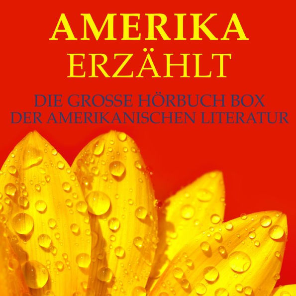 Amerika erzählt: Die große Hörbuch Box der amerikanischen Literatur