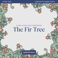 Fir Tree, The - Story Time, Episode 68 (Unabridged)