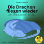 Die Drachen fliegen wieder (Der Drache Martin, Folge 4)