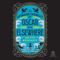 The Astonishing Chronicles of Oscar from Elsewhere