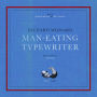 Man-Eating Typewriter: Shortlisted for the Goldsmiths Prize 2023