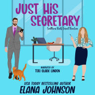 Just His Secretary: A Sweet Romantic Comedy Book Cover Image