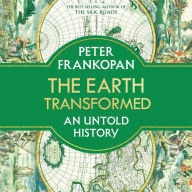 The Earth Transformed: An Untold History