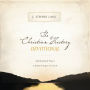 The Christian History Devotional: 365 Readings and Prayers to Deepen and Inspire Your Faith (365 Daily Devotions)