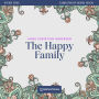 Happy Family, The - Story Time, Episode 69 (Unabridged)