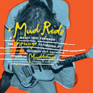 Mud Ride: A Messy Trip Through the Grunge Explosion