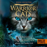 Warrior Cats - Vision von Schatten. Donner und Schatten: VI, Band 2 (Abridged)