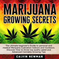 MARIJUANA GROWING SECRETS