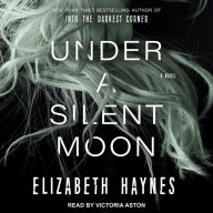 Under a Silent Moon: Detective Inspector Louisa Smith Series, Book 1