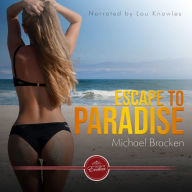 Escape to Paradise: An Erotic Short Story