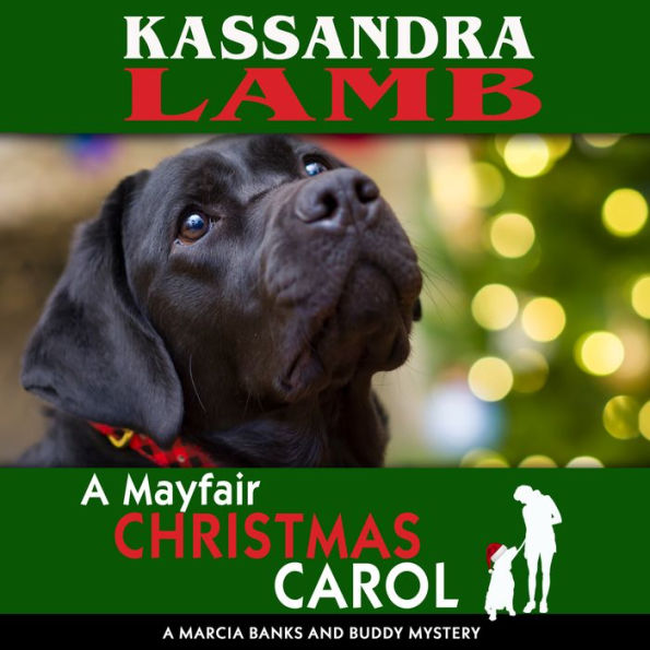 A Mayfair Christmas Carol: A Marcia Banks and Buddy Mystery