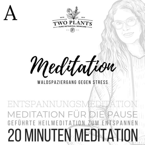 Waldspaziergang gegen Stress - Meditation A - 20 Minuten Meditation: Meditation für die Pause - Geführte Heilmeditation zum Entspannen - Entspannungsmeditation