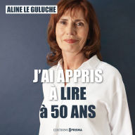 J'ai appris à lire à 50 ans